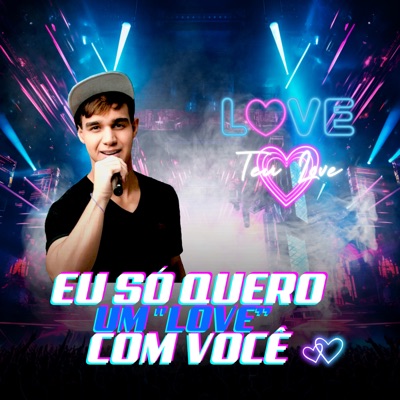 Eu Só Quero um Love Com Você - Single