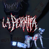 LA PERRITA - Single - YUHNI & Idrak Music