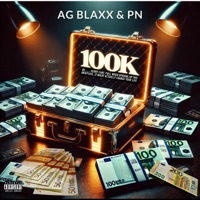 100K - Single - AG BLAXX & PN