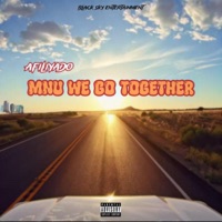 MNU We Go Together - Single - Afiliyado