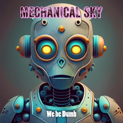 We Be Dumb - Single