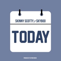 Today - Single - Skinny Scotty & Skyboo