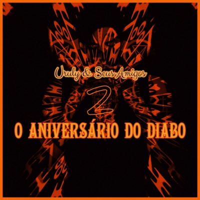 Uruly & Seus Amigos 2: o Aniversário do Diabo