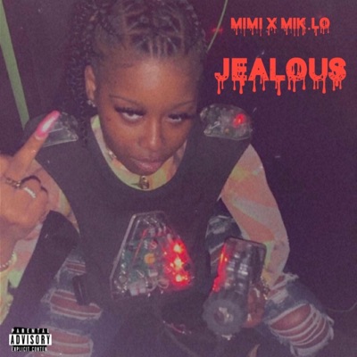 Jealous (feat. Mik.lo) - Single