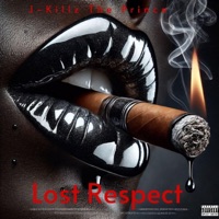 Lost Respect - Single - J-Killz The Prince