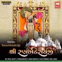 Shree Ranchhodraiji - Vijay Parmar, Ninad Maheta, Foram Maheta & Dr. Dipali Bhatt