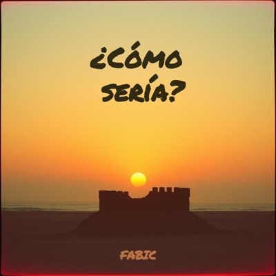¿Cómo Sería? - Single