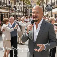 Este Viejito Si Que Tiene Swing — Wito Rodriguez