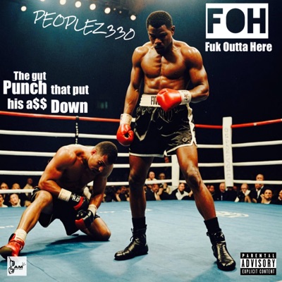 FOH (FUK OUTTA HERE) - Single
