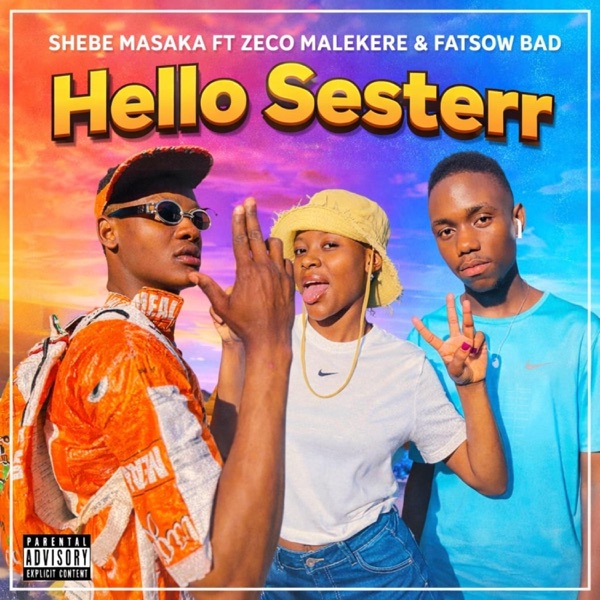 Hello Sesterr (feat. Zeco Malekere & Fatsow Badd)
