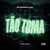 Tão Toma (Frente do Morro) - Single