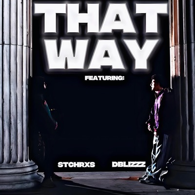 That Way (feat. STChrxs) - Single