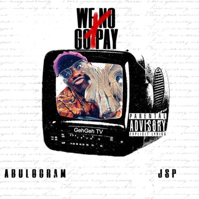 We no go pay (feat. JSP) - Single