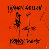 Tränen stillen keinen Durst artwork