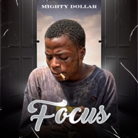 Focus - Single - Mighty Dollar