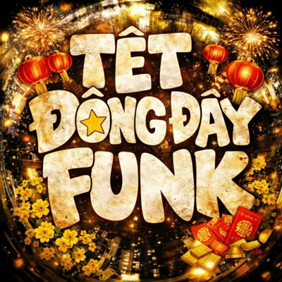TET DONG DAY FUNK - EP