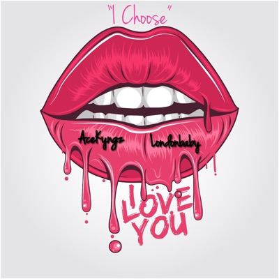 I Choose (feat. Londonbaby) - Single