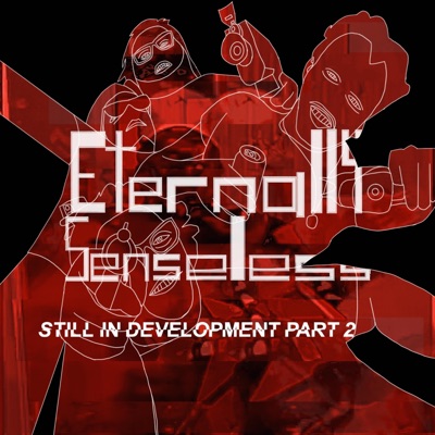 Still in Development, Pt. 2