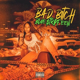 BAD BITCH Melaysia & BLUE$tRIPFEEN