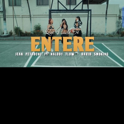 Que nadie se Entere (feat. Jean Petroche & David smoking) - Single