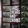 Liars, Cheats, And Crooks - Single