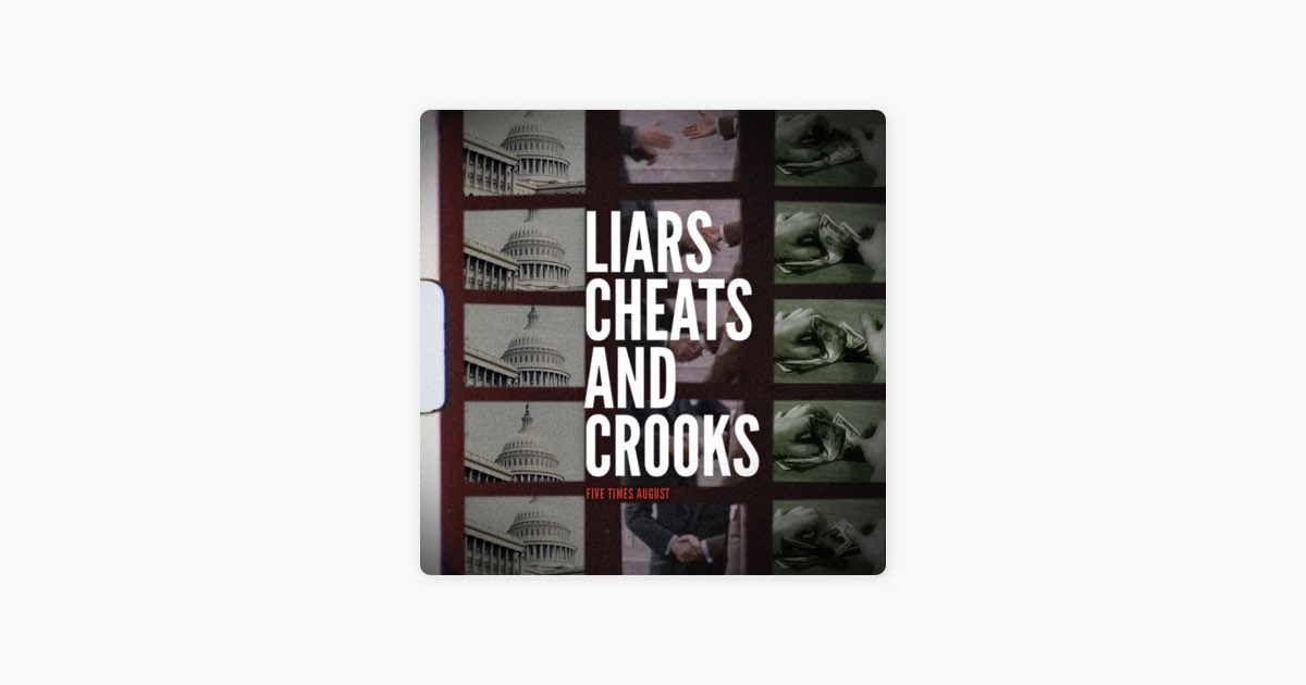 Liars, Cheats, And Crooks by Five Times August on Apple Music