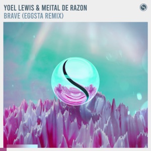 Brave (EGGSTA Remix) - Single