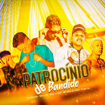 Patrocínio de Bandido - Single
