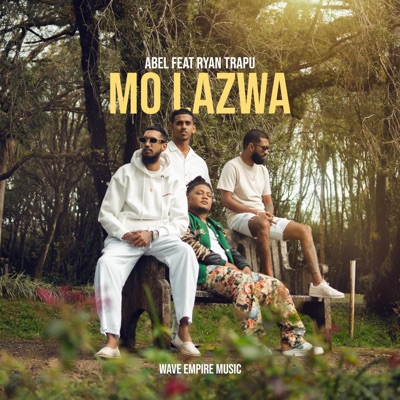 Song - Mo lazwa (feat. Abel, Ryan Trapu & Wave Empire Music) - AVI S, Ejilen Music & Sish