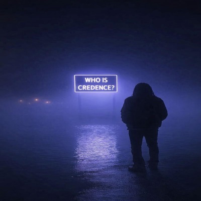 Who Is Credence? - Single