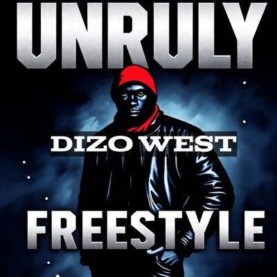 Song - Unruly Freestyle - Dizo West