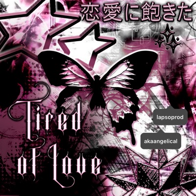 Tired of Love - Single