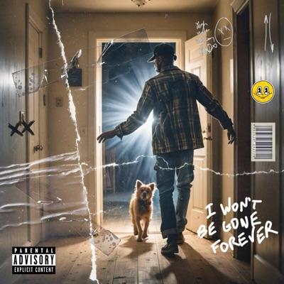 I WON'T BE GONE FOREVER