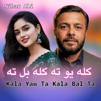 Kala Yaw Ta Kala Bal Ta - Single - Nihar Ali
