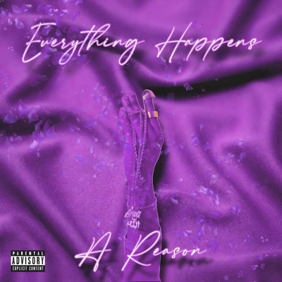 EVERYTHING HAPPENS 4 A REASON (Slowed Down) - EP