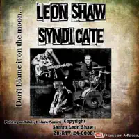 Dont Blame It On The Moon — Leon Shaw Syndicate
