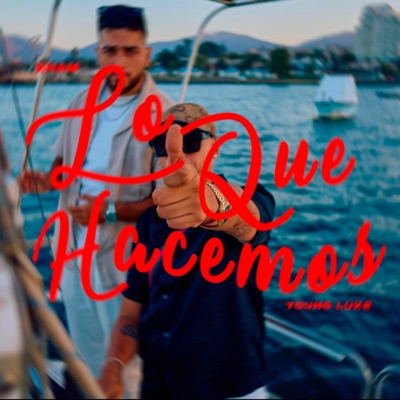 Lo Que Hacemos - Single
