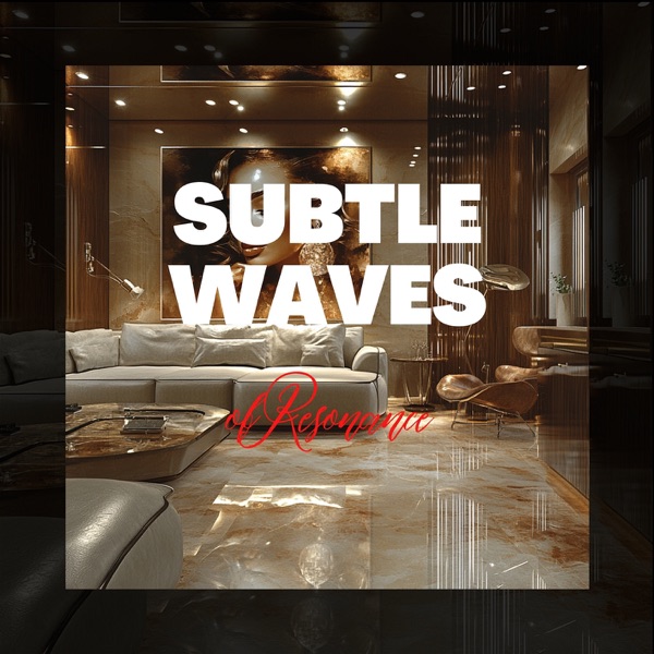 Subtle Waves of Resonance