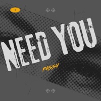 NEED YOU - Single - PASSY