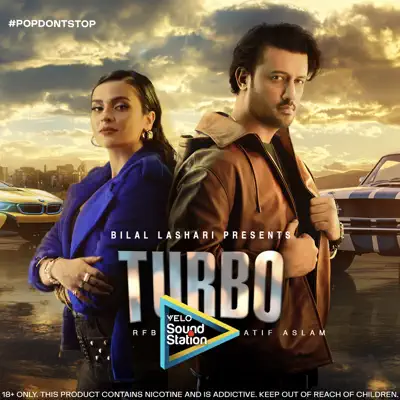 Listen to Turbo - Single by Atif Aslam, RFB & Velo Sound Station