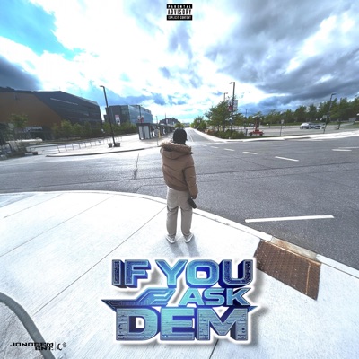 If You Ask Dem (feat. Jonodem) - Single