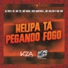 Helipa Tá Pegando Fogo (feat. MC GW, MC Kalzin & Mc 2K) - Single