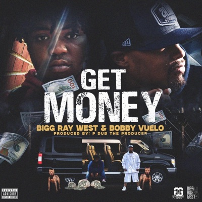 Get Money (feat. Bobby Vuelo) - Single