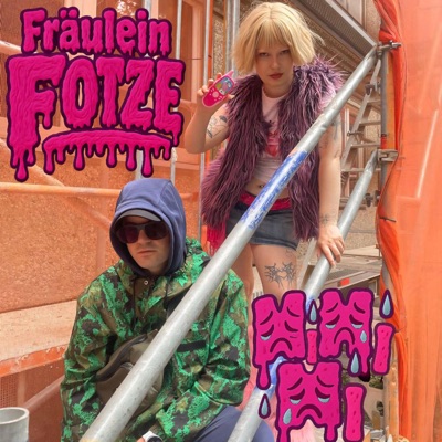 MIMIMI (feat. Fräulein Fotze) - Single
