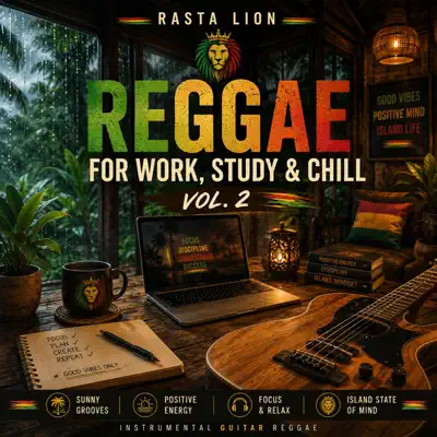 Ouve Reggea For Work Study & Chill, vol.2 de Rasta Lion