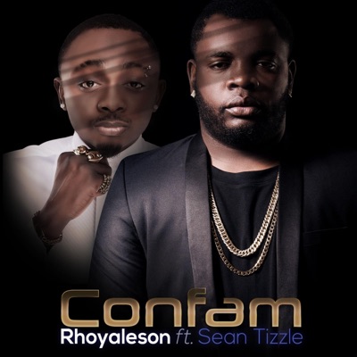 Confam (feat. Sean tizzle) - Single