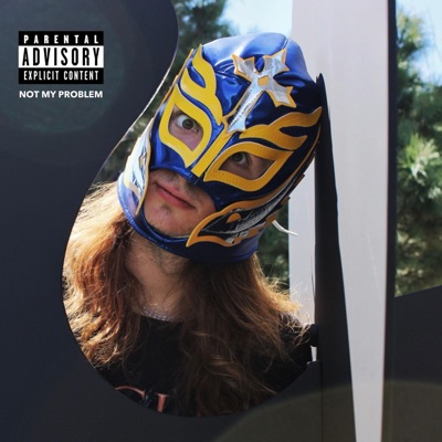 NOT MY PROBLEM - Single