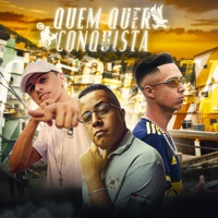 Quem Quer Conquista - Single - Mc Muringa, Mc Patrick SP & Mc Andi ZL