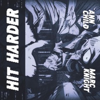 Hit Harder (feat. Marc Knight) - Single - ANnChild