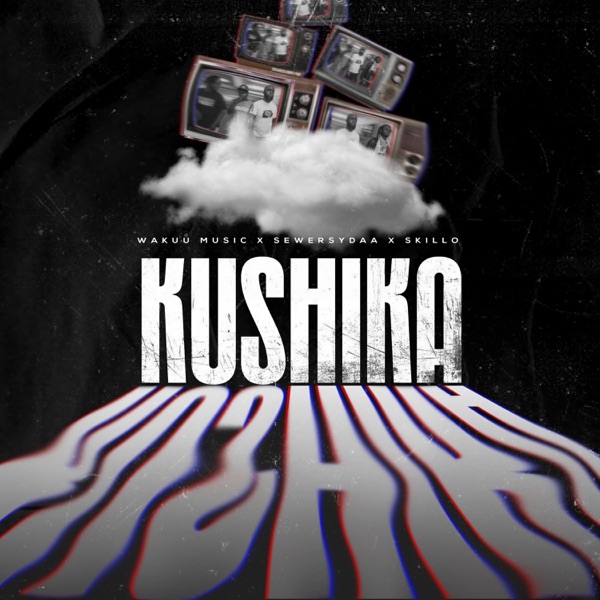 Kushika (feat. Sewersydaa & Skillo)